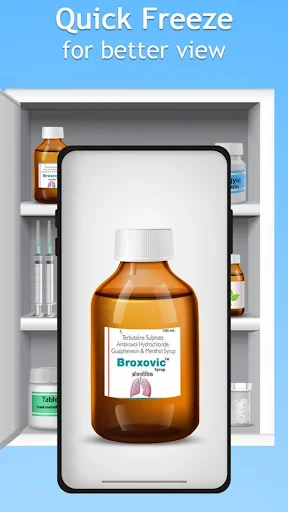 Quick freeze feature freezing camera view to magnify medicine bottle label text for clear reading